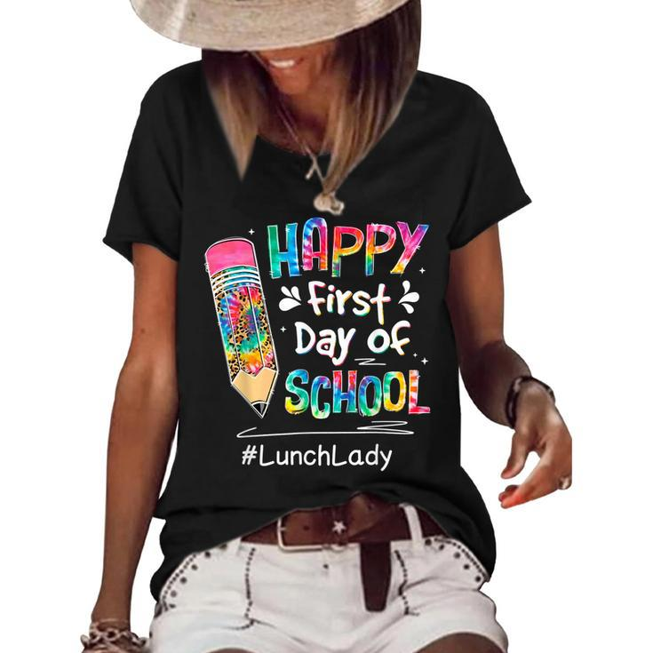 Tie Dye Pencil Happy First Day Of School Lunch Lady  V2 Women's Short Sleeve Loose T-shirt