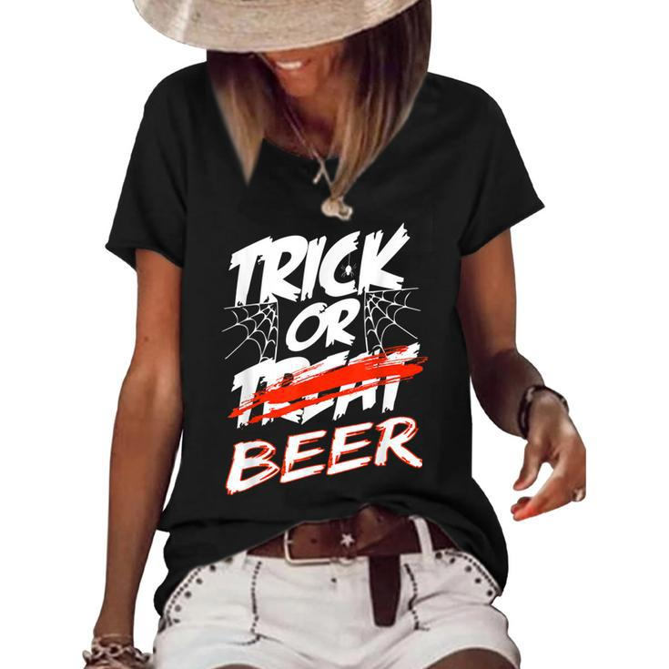 Trick Or Beer - Trick Or Treating Halloween Beer Drinkers  Women's Short Sleeve Loose T-shirt