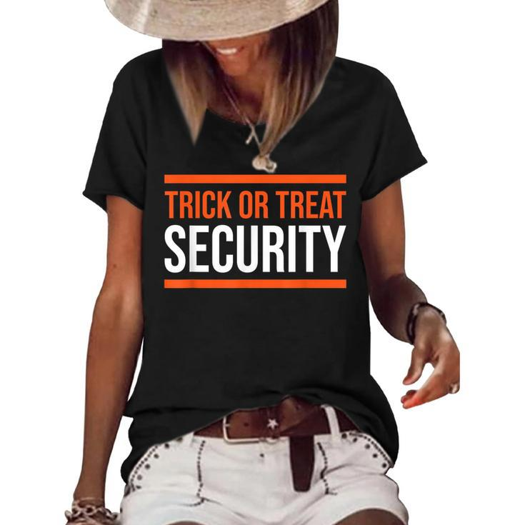 Trick Or Treat Security Funny Dad Halloween T  Women's Short Sleeve Loose T-shirt