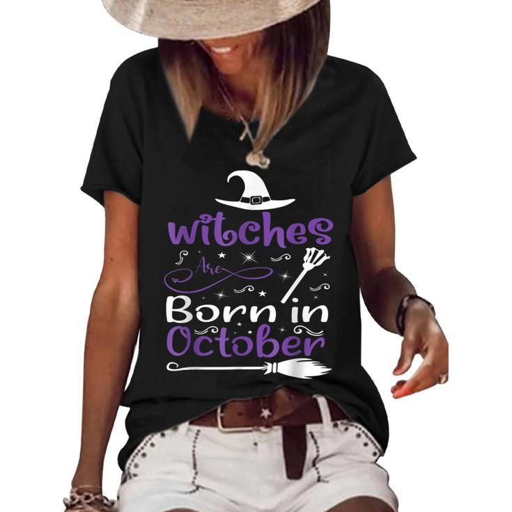 Witches Are Born In October Birthday Halloween Womens Witch  Women's Short Sleeve Loose T-shirt