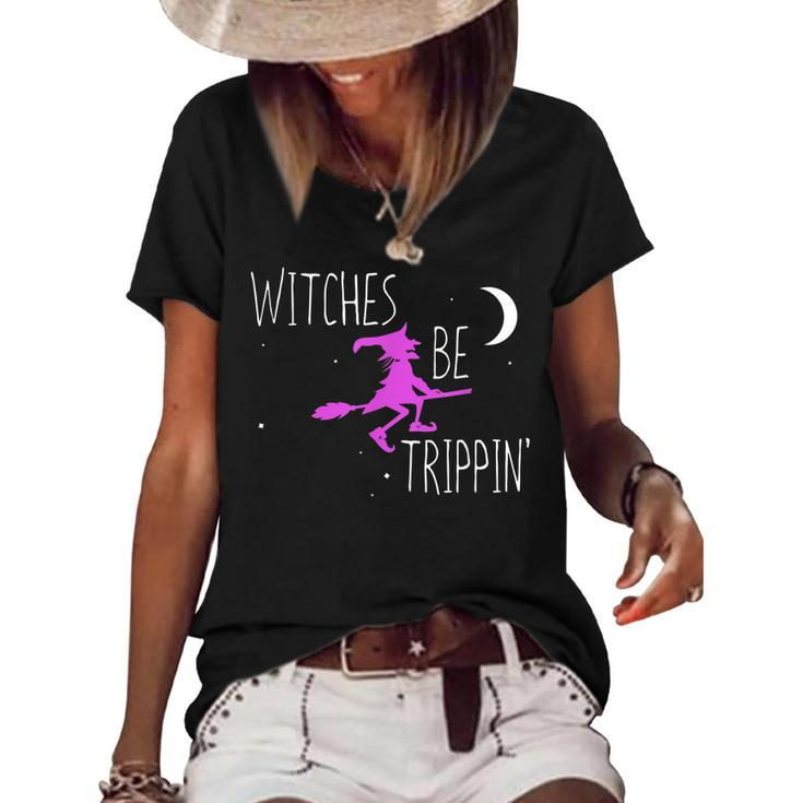 Witches Be Trippin Funny Halloween Witch Gift Cute  Women's Short Sleeve Loose T-shirt