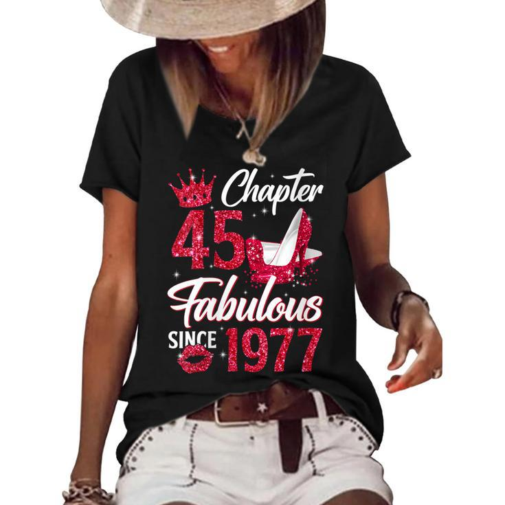 Womens Womens Chapter 45 Fabulous Since 1977 45Th Birthday Queen  Women's Short Sleeve Loose T-shirt