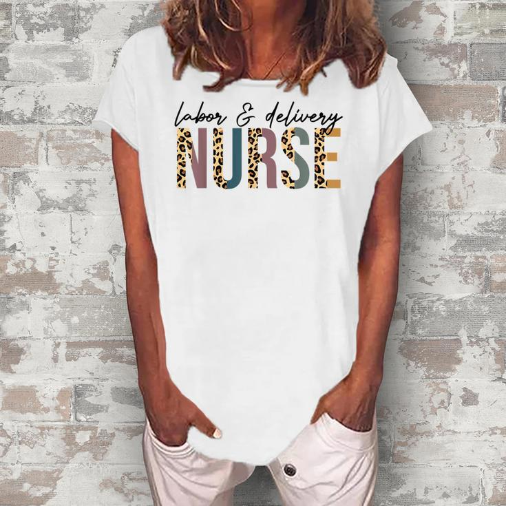 Labor And Delivery Nurse Labor Delivery Nursing Nurse Week  Women's Loosen Crew Neck Short Sleeve T-Shirt
