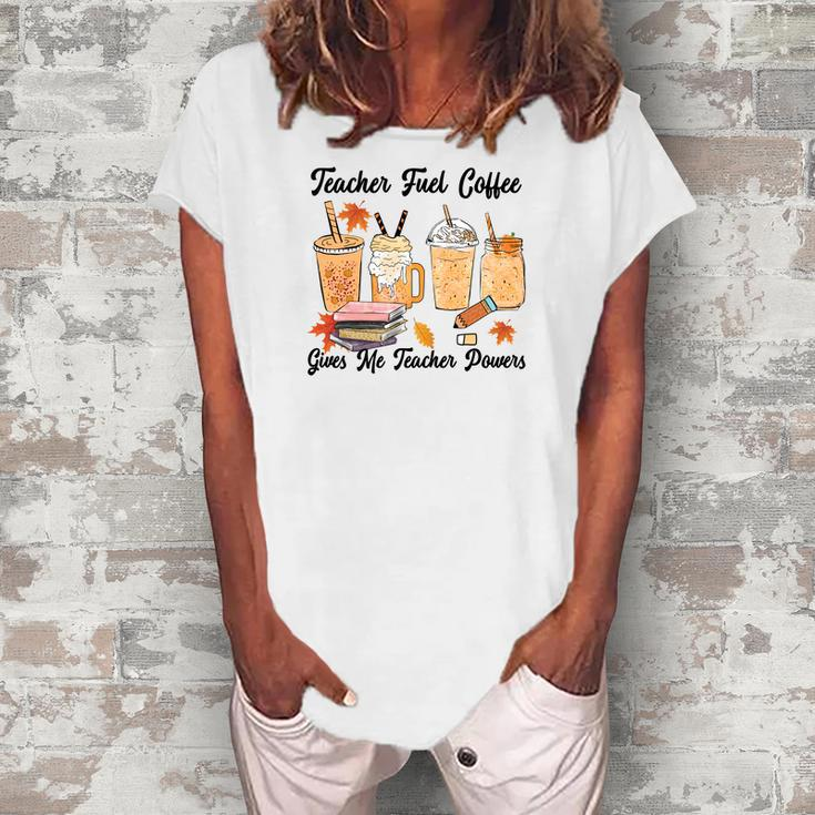 Teacher Fuel Coffee Gives Me Teacher Powers Fall Women's Loosen T-shirt