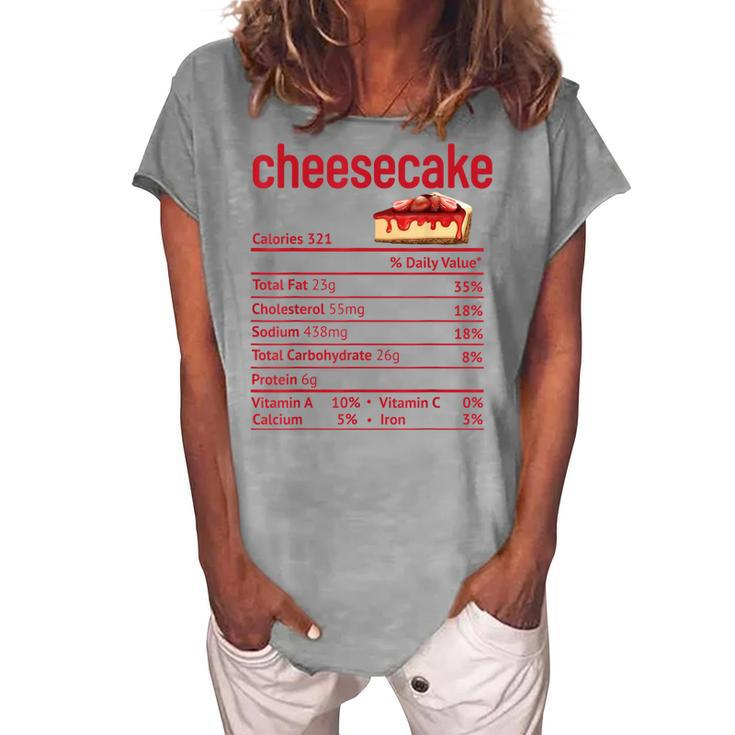 Cheesecake Nutrition Facts Thanksgiving Christmas V3 Women's Loosen T-shirt