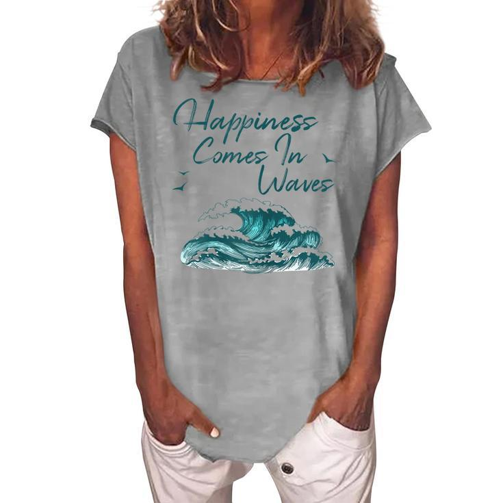 Womens Ocean Waves For Women Happiness Comes In Waves Beach Women's Loosen T-shirt