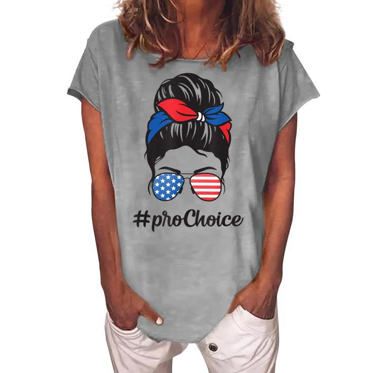 Pro Choice Af Reproductive Rights Messy Bun Us Flag 4Th July Women's Loosen T-shirt