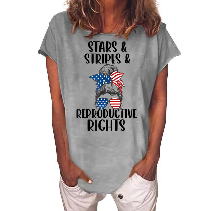 Stars Stripes Reproductive Rights 4Th Of July Messy Bun Women's Loosen T-shirt