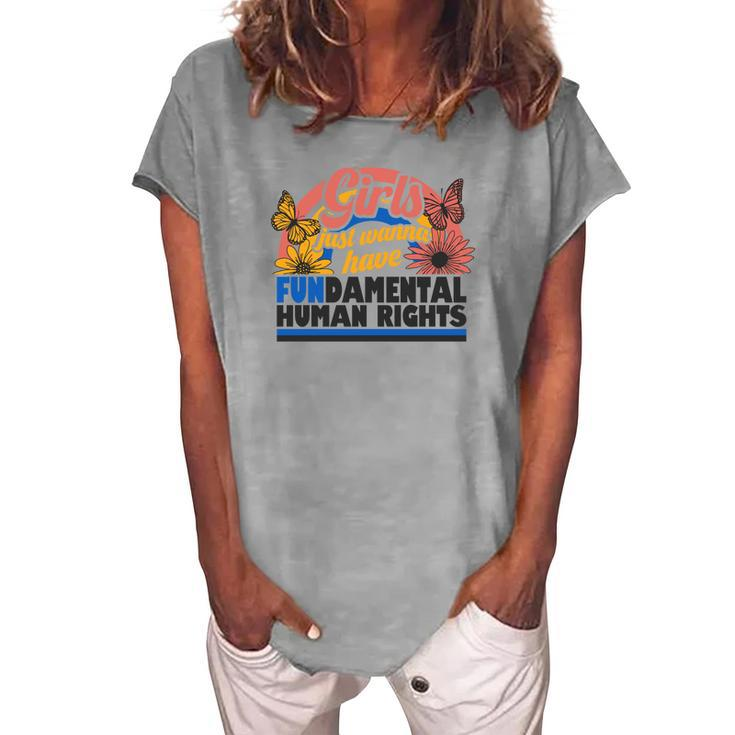 Pro Choice Girl Just Wanna Have Fundamental Human Rights Women's Loosen T-shirt