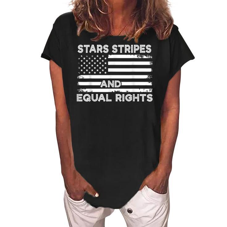 4Th Of July Womens Rights Stars Stripes And Equal Rights  Women's Loosen Crew Neck Short Sleeve T-Shirt