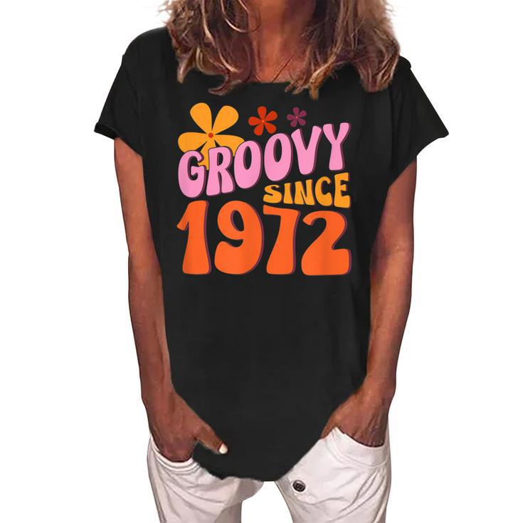 50Th Birthday Groovy Since 1972  Women's Loosen Crew Neck Short Sleeve T-Shirt