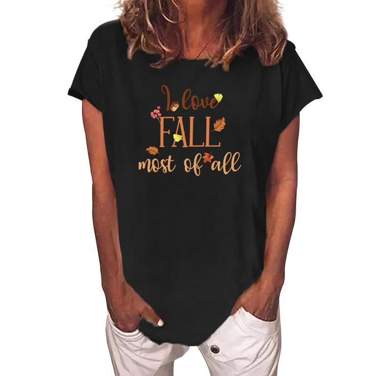 Autumn I Love Fall Most Of All Thanksgiving Women's Loosen Crew Neck Short Sleeve T-Shirt