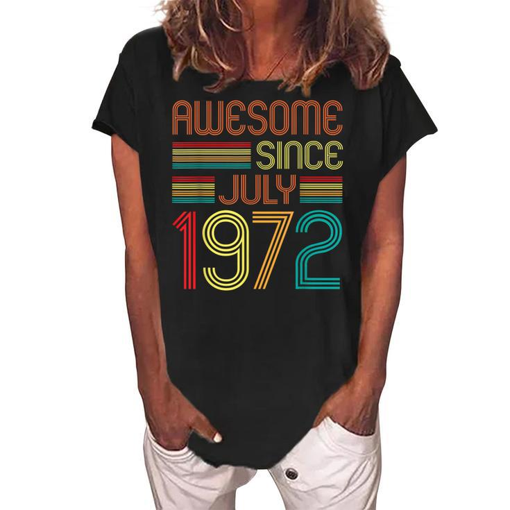 Awesome Since July 1972 Vintage 50Th Birthday 50 Years Old  Women's Loosen Crew Neck Short Sleeve T-Shirt