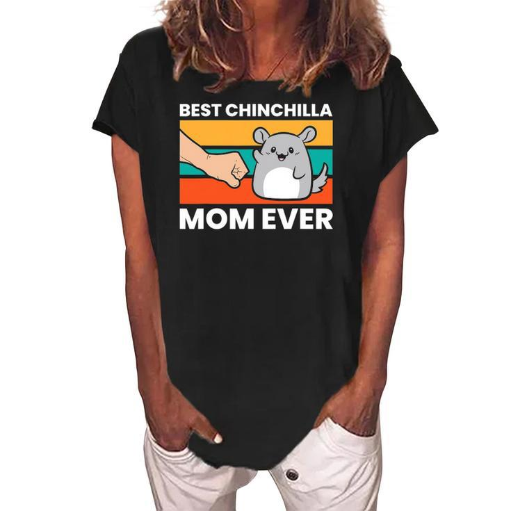 Best Chinchilla Mom Ever Funny Pet Chinchilla Women's Loosen Crew Neck Short Sleeve T-Shirt
