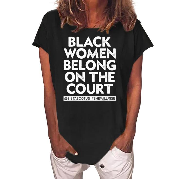Black Women Belong On The Court Sistascotus Shewillrise Women's Loosen Crew Neck Short Sleeve T-Shirt