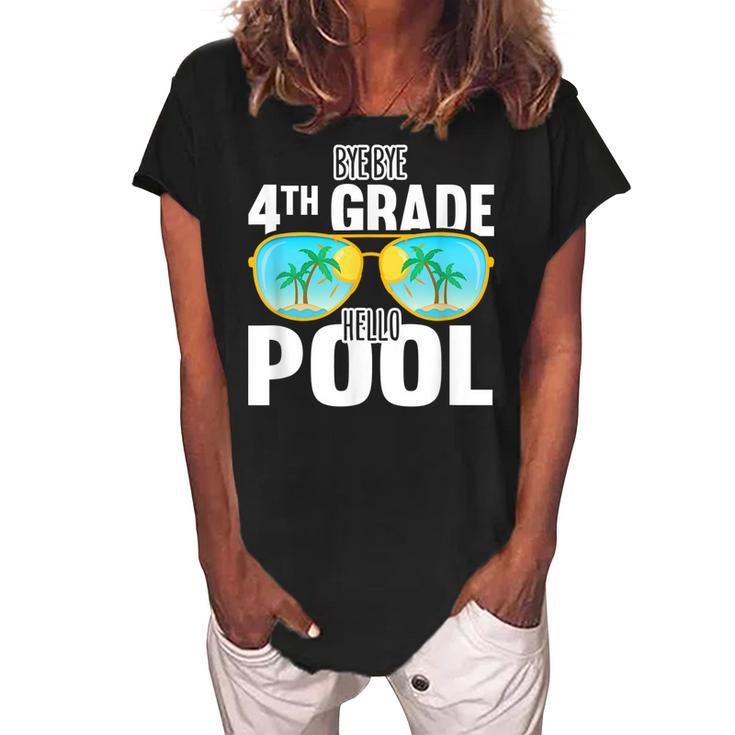 Bye Bye 4Th Grade Hello Pool Sunglasses Teachers Students  Women's Loosen Crew Neck Short Sleeve T-Shirt