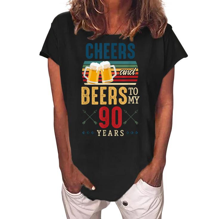 Cheers And Beers To My 90 Years 90Th Birthday  Women's Loosen Crew Neck Short Sleeve T-Shirt