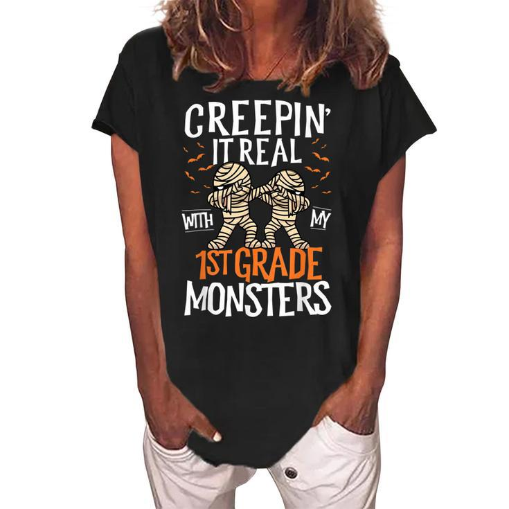 Creepin It Real With My 1St Grade Monsters Halloween Teacher School Women's Loosen Crew Neck Short Sleeve T-Shirt