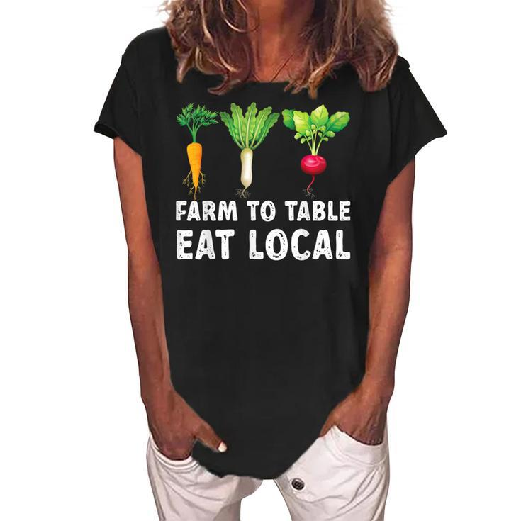 Farmers  Farm To Table Eat Local Farmers Market  Women's Loosen Crew Neck Short Sleeve T-Shirt