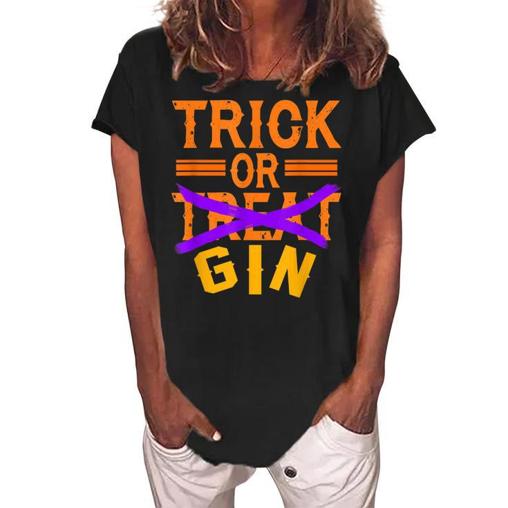 Funny Trick Or Treat Gin  Halloween Costume Gift Women's Loosen Crew Neck Short Sleeve T-Shirt