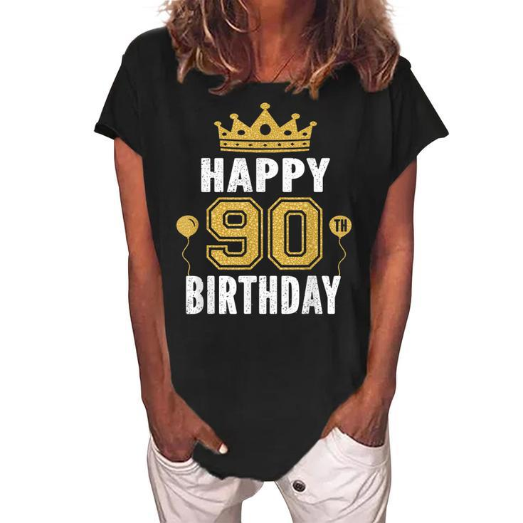 Happy 90Th Birthday Idea For 90 Years Old Man And Woman  Women's Loosen Crew Neck Short Sleeve T-Shirt