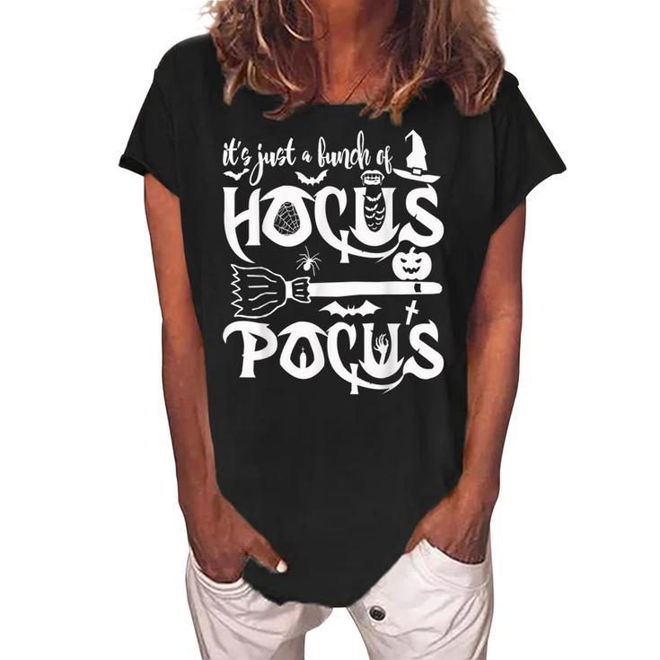 Its Just A Bunch Of Hocus Pocus Funny Halloween Apparel  Women's Loosen Crew Neck Short Sleeve T-Shirt