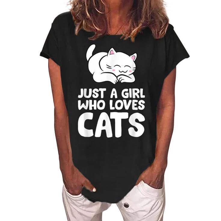 Just A Girl Who Loves Cats  Women's Loosen Crew Neck Short Sleeve T-Shirt