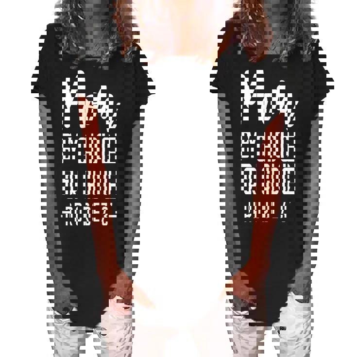 Mom By Choice For Choice Mother Mama Momma   Women's Loosen Crew Neck Short Sleeve T-Shirt