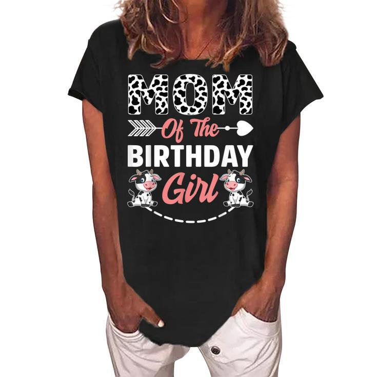 Mom Of The Birthday Girl Cow Birthday Farm Animal  Women's Loosen Crew Neck Short Sleeve T-Shirt