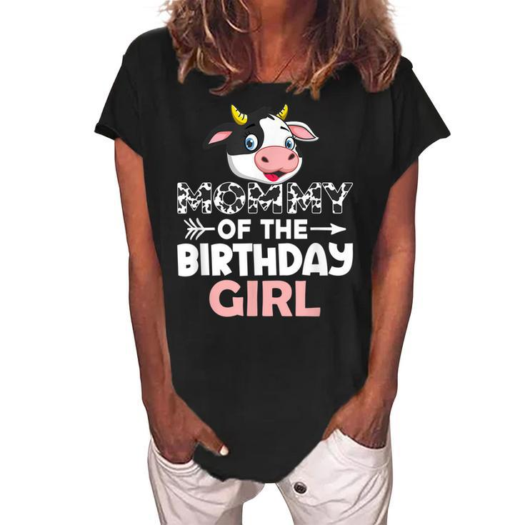 Mommy Of The Birthday Girl Cows Farm Cow Mom  Women's Loosen Crew Neck Short Sleeve T-Shirt