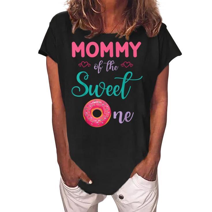Mommy Of The Sweet One Donut Cake Happy To Me You Mother  Women's Loosen Crew Neck Short Sleeve T-Shirt