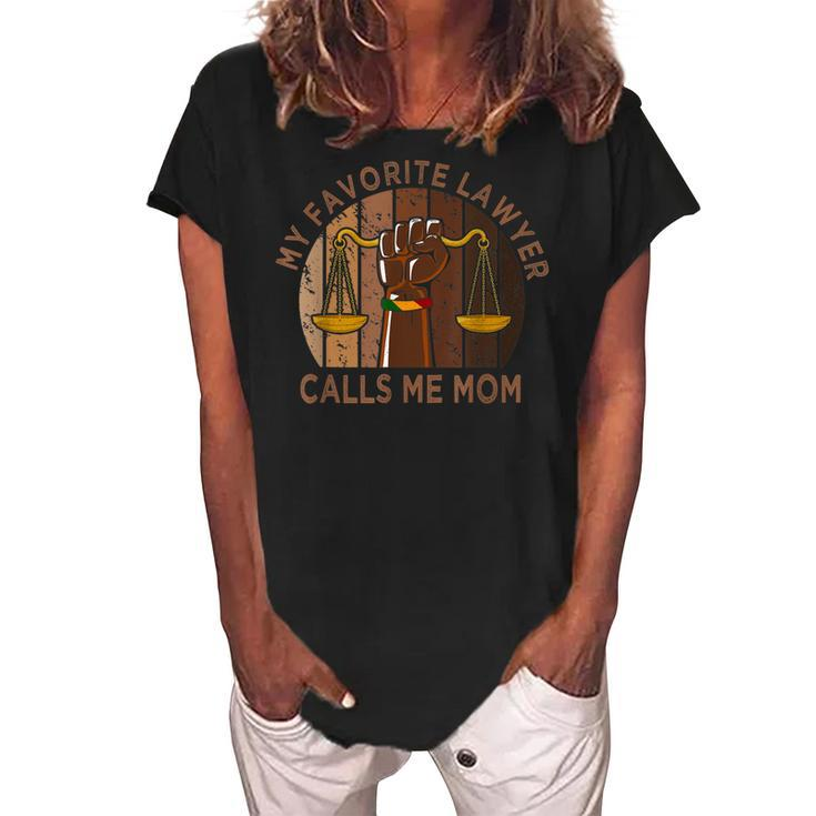 My Favorite Lawyer Calls Me Mom Melanin Mom Mothers Day  Women's Loosen Crew Neck Short Sleeve T-Shirt
