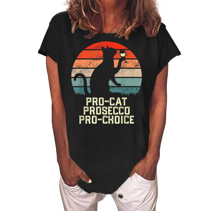 Pro-Cat Prosecco Pro Choice Scotus Defend Roe Funny Meme  Women's Loosen Crew Neck Short Sleeve T-Shirt