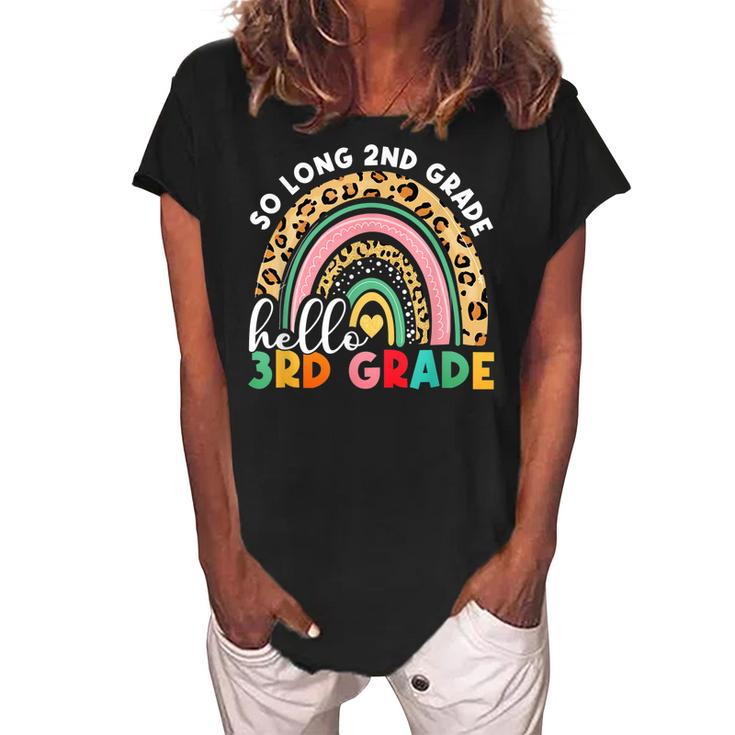 Rainbow So Long 2Nd Grade Hello 3Rd Grade Teacher Kids  Women's Loosen Crew Neck Short Sleeve T-Shirt