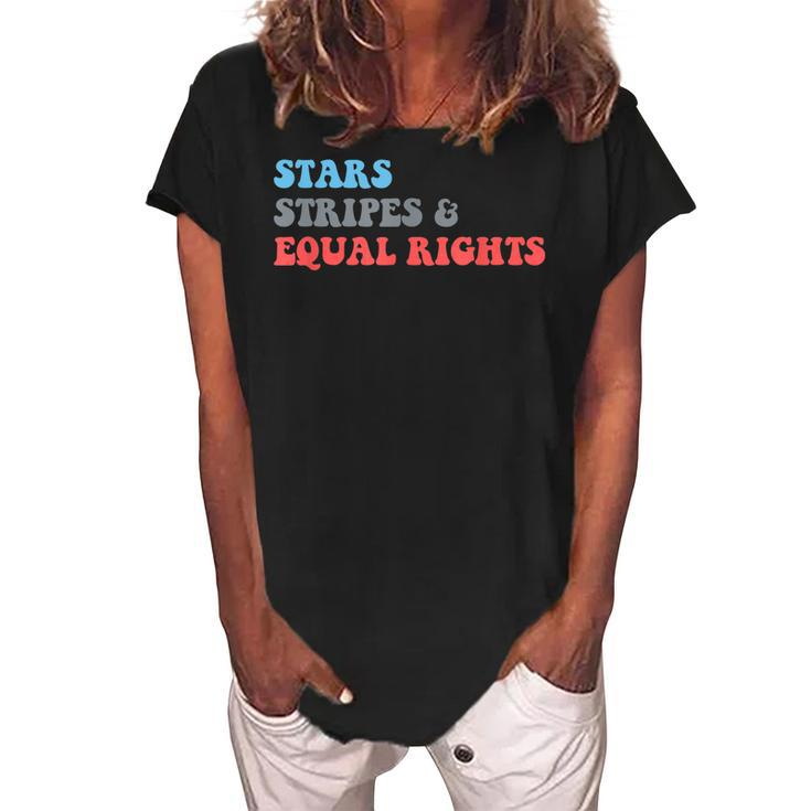 Stars Stripes And Equal Rights 4Th Of July Patriotic  Women's Loosen Crew Neck Short Sleeve T-Shirt
