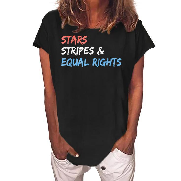 Stars Stripes And Equal Rights 4Th Of July Womens Rights  Women's Loosen Crew Neck Short Sleeve T-Shirt