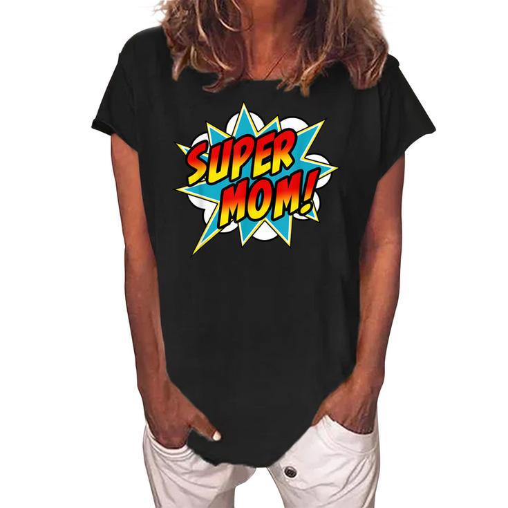 Super Mom Comic Book Superhero Mothers Day  Women's Loosen Crew Neck Short Sleeve T-Shirt