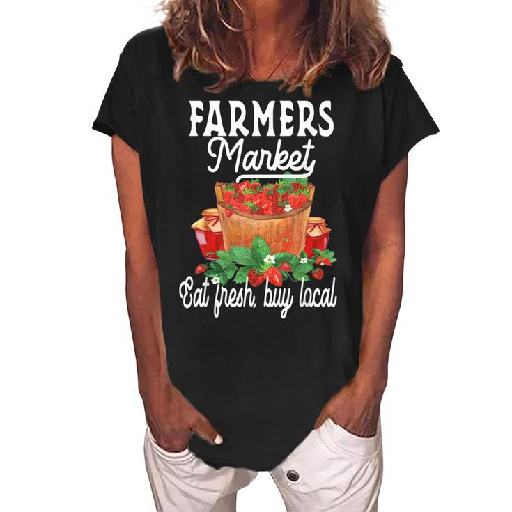 Support Your Local Strawberry Farmers Market Farmers  Women's Loosen Crew Neck Short Sleeve T-Shirt