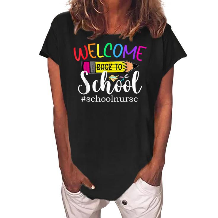 Welcome Back To School School Nurse For Students Teachers  Women's Loosen Crew Neck Short Sleeve T-Shirt