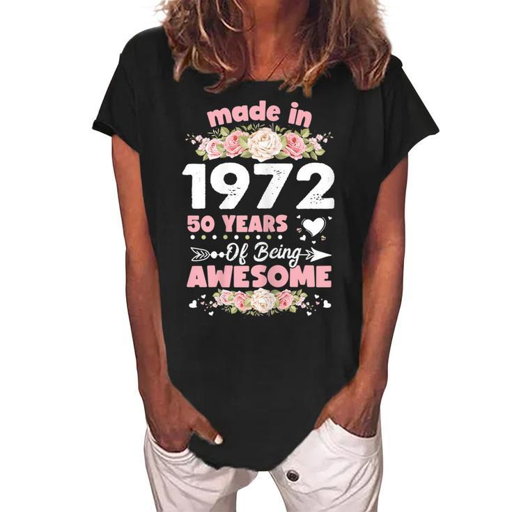 Womens 50 Years Old Gifts 50Th Birthday Born In 1972 Women Girls  Women's Loosen Crew Neck Short Sleeve T-Shirt