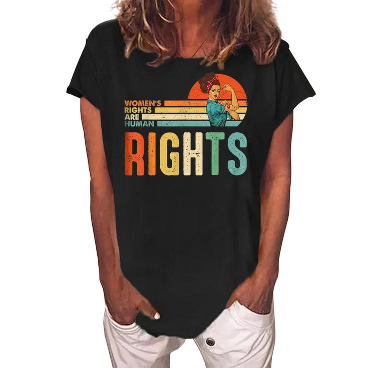 Womens Rights Are Human Rights Feminist Pro Choice Vintage  Women's Loosen Crew Neck Short Sleeve T-Shirt