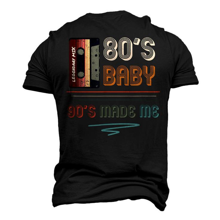 80S Baby 90S Made Me 90S Hip Hop Fans V2 Men's 3D T-shirt Back Print