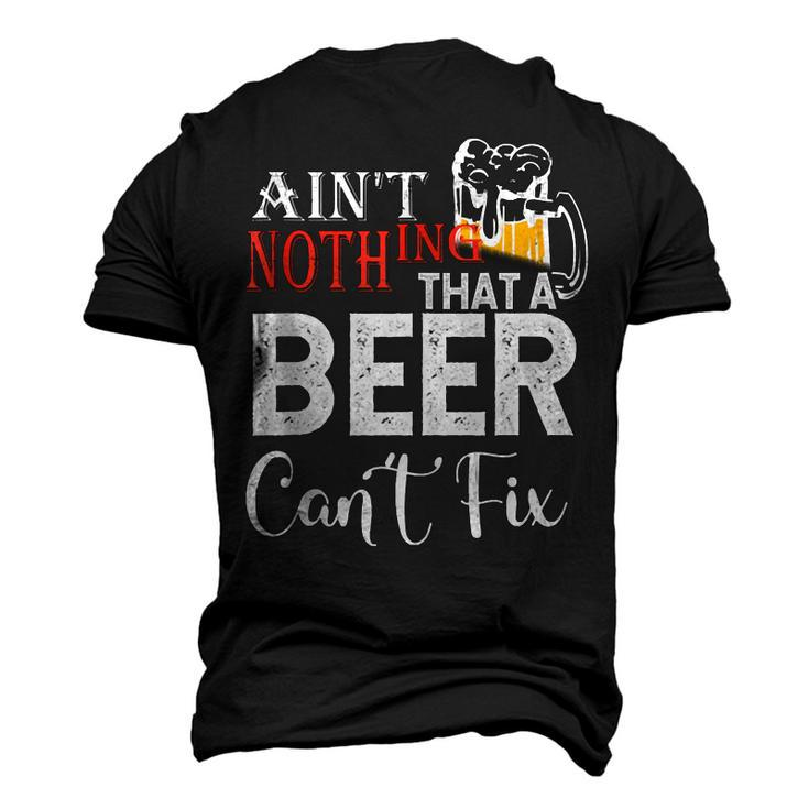 Aint Nothing That A Beer Cant Fix V3 Men's 3D T-shirt Back Print
