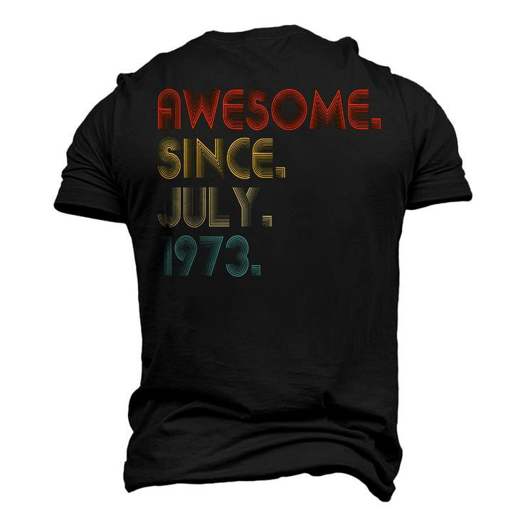 Awesome Since July 1973 Vintage 49Th Birthday Men's 3D T-shirt Back Print