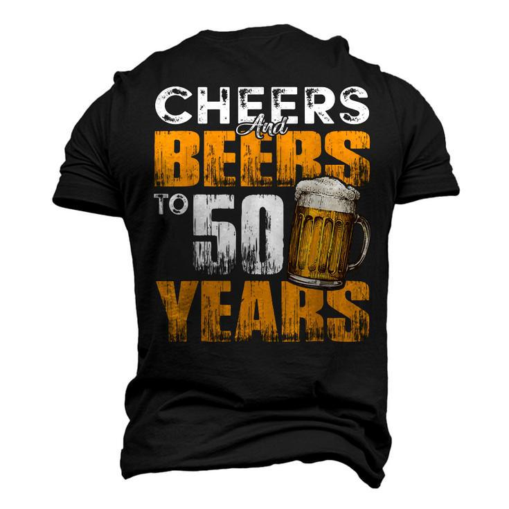 Cheers And Beers To 50 Years Old Birthday Drinking Men's 3D T-shirt Back Print