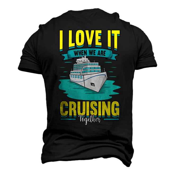 Cruise I Love It When We Are Cruising Together  Men's 3D Print Graphic Crewneck Short Sleeve T-shirt