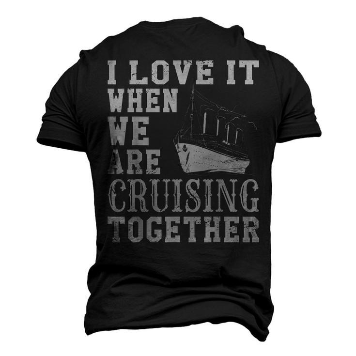 Funny Cruise Ship I Love It When We Are Cruising Together  V2 Men's 3D Print Graphic Crewneck Short Sleeve T-shirt