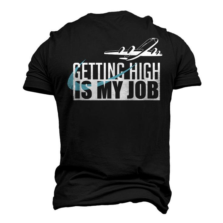 Getting High Is My Job Aviation Pilot Men's 3D T-shirt Back Print
