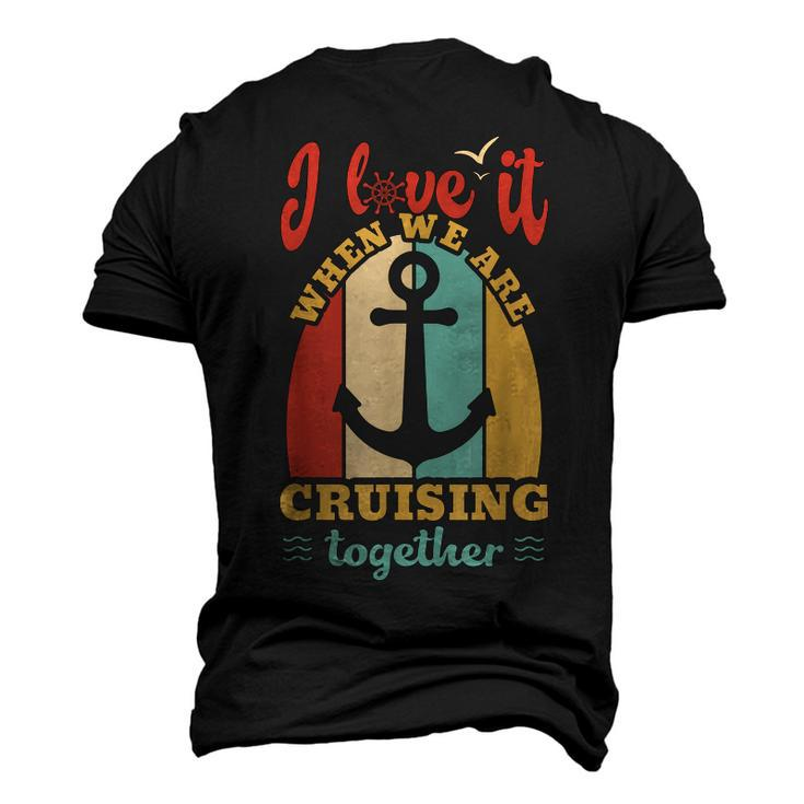 I Love It When We Are Cruising Together Family Cruise  Men's 3D Print Graphic Crewneck Short Sleeve T-shirt