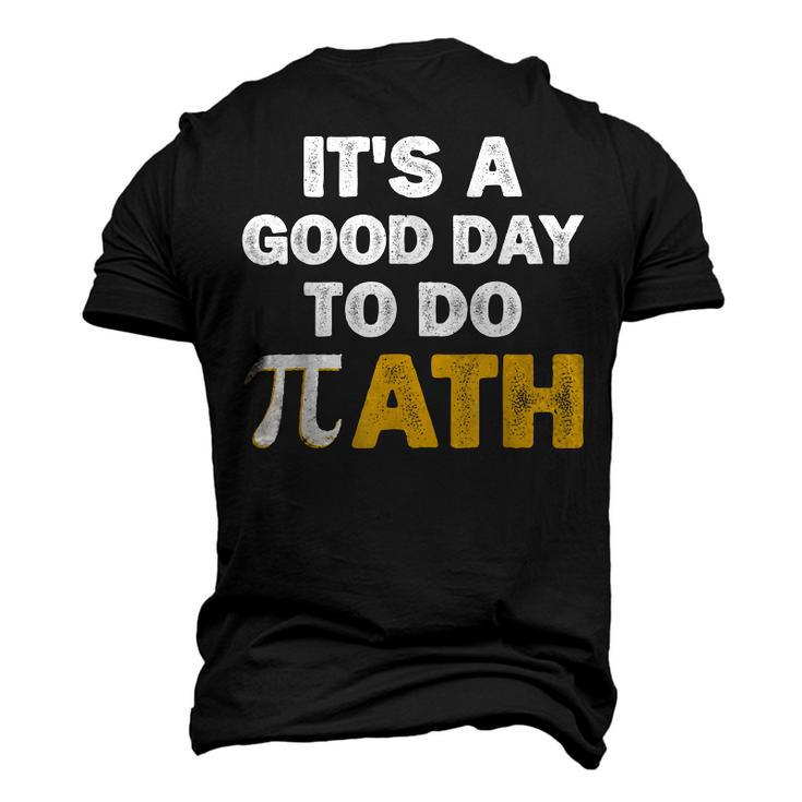 Its A Good Day To Do Math Men's 3D T-shirt Back Print